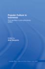 Popular Culture in Indonesia : Fluid Identities in Post-Authoritarian Politics - eBook