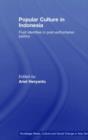 Popular Culture in Indonesia : Fluid Identities in Post-Authoritarian Politics - eBook