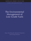 The Environmental Management of Low-Grade Fuels - eBook