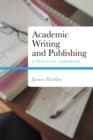 Academic Writing and Publishing : A Practical Handbook - eBook