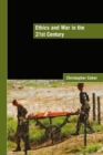 Ethics and War in the 21st Century - eBook
