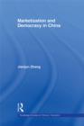 Marketization and Democracy in China - eBook