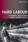 Hard Labour: The Forgotten Voices of Latvian Migrant 'Volunteer' Workers - eBook