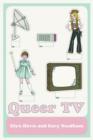 Queer TV : Theories, Histories, Politics - eBook