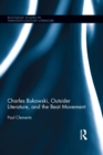 Charles Bukowski, Outsider Literature, and the Beat Movement - eBook