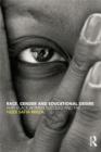 Race, Gender and Educational Desire : Why black women succeed and fail - eBook