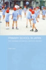 Primary School in Japan : Self, Individuality and Learning in Elementary Education - eBook