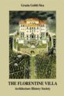 The Florentine Villa : Architecture  History  Society - eBook