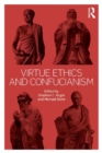 Virtue Ethics and Confucianism - eBook