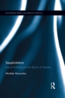 Sexploitation : Sexual Profiling and the Illusion of Gender - eBook