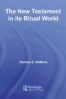 The New Testament in its Ritual World - eBook