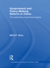 Government and Policy-Making Reform in China : The Implications of Governing Capacity - eBook