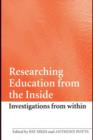Researching Education from the Inside : Investigations from within - eBook
