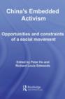 China's Embedded Activism : Opportunities and constraints of a social movement - eBook