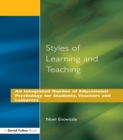 Styles of Learning and Teaching : An Integrated Outline of Educational Psychology for Students, Teachers and Lecturers - eBook