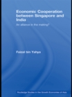 Economic Cooperation between Singapore and India : An Alliance in the Making? - eBook