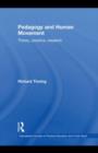 Pedagogy and Human Movement : Theory, Practice, Research - eBook