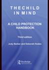 The Child in Mind : A Child Protection Handbook - eBook