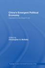 China's Emergent Political Economy : Capitalism in the Dragon's Lair - eBook