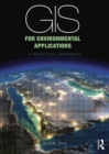 GIS for Environmental Applications : A practical approach - eBook
