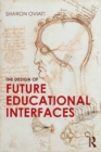The Design of Future Educational Interfaces - eBook