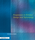 Progression in Primary Design and Technology - eBook