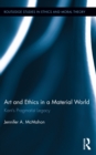 Art and Ethics in a Material World : Kant’s Pragmatist Legacy - eBook