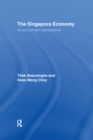The Singapore Economy : An Econometric Perspective - eBook