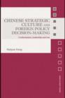 Chinese Strategic Culture and Foreign Policy Decision-Making : Confucianism, Leadership and War - eBook