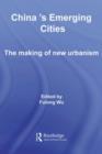 China's Emerging Cities : The Making of New Urbanism - eBook