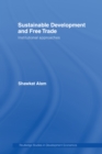 Sustainable Development and Free Trade : Institutional Approaches - eBook