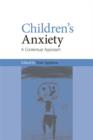 Children's Anxiety : A Contextual Approach - eBook