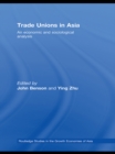Trade Unions in Asia : An Economic and Sociological Analysis - eBook