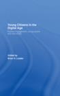 Young Citizens in the Digital Age : Political Engagement, Young People and New Media - eBook