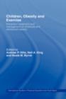 Children, Obesity and Exercise : Prevention, Treatment and Management of Childhood and Adolescent Obesity - eBook