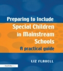 Preparing to Include Special Children in Mainstream Schools : A Practical Guide - eBook