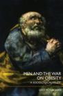 Men and the War on Obesity : A Sociological Study - eBook