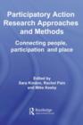 Participatory Action Research Approaches and Methods : Connecting People, Participation and Place - eBook