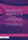 Disability, Politics and the Struggle for Change - eBook