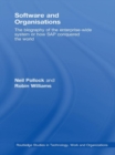 Software and Organisations : The Biography of the Enterprise-Wide System or How SAP Conquered the World - eBook