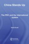 China Stands Up : The PRC and the International System - eBook