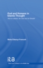 God and Humans in Islamic Thought : Abd Al-Jabbar, Ibn Sina and Al-Ghazali - eBook