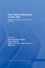 Past Human Migrations in East Asia : Matching Archaeology, Linguistics and Genetics - eBook