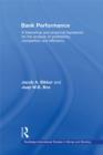 Bank Performance : A Theoretical and Empirical Framework for the Analysis of Profitability, Competition and Efficiency - eBook