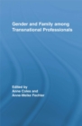 Gender and Family among Transnational Professionals - eBook