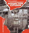 Squatter Citizen : Life in the Urban Third World - eBook