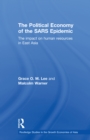 The Political Economy of the SARS Epidemic : The Impact on Human Resources in East Asia - eBook