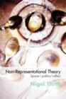 Non-Representational Theory : Space, Politics, Affect - eBook