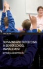 Surviving and Succeeding in Senior School Management : Getting In and Getting On - eBook