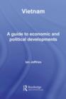 Vietnam : A Guide to Economic and Political Developments - eBook